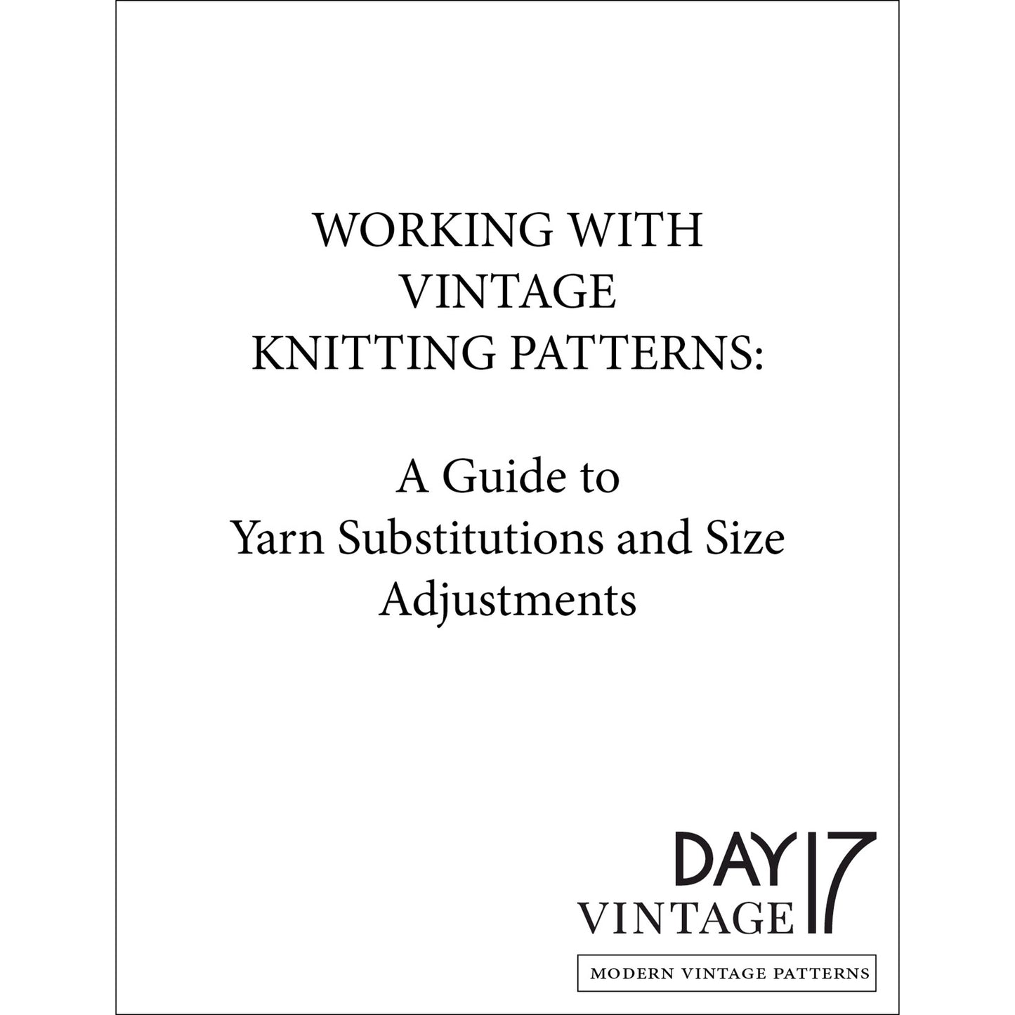 Cover of a book titled 'Working with Vintage Knitting Patterns' by Day 17 Vintage.